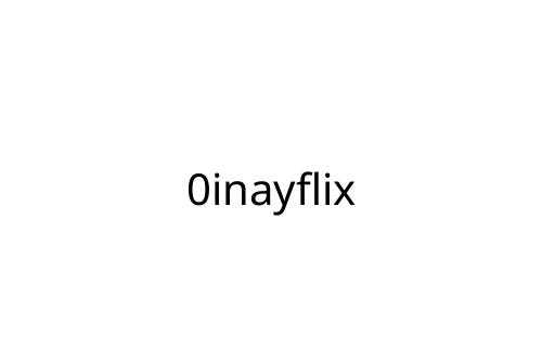 0inayflix