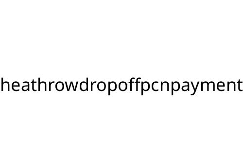 heathrowdropoffpcnpayment