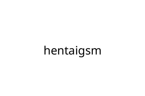 hentaigsm