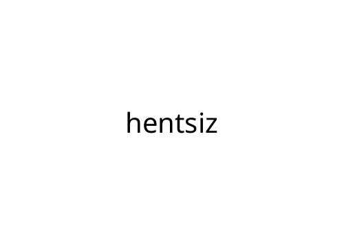 hentsiz