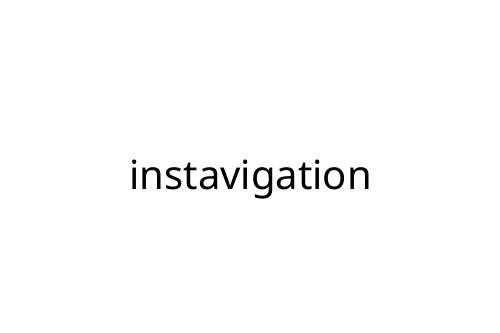 instavigation