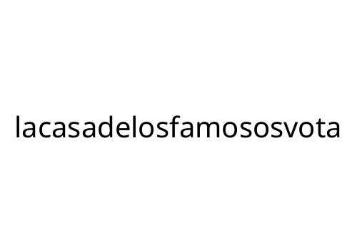 lacasadelosfamososvota