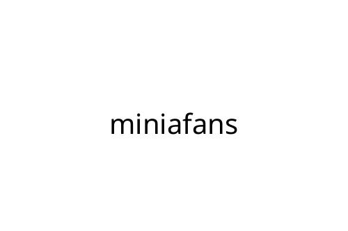 miniafans