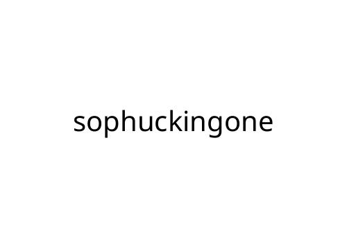 sophuckingone