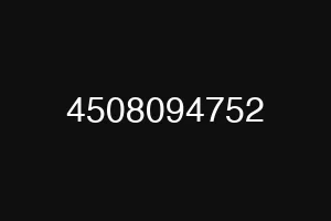 4508094752