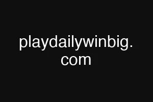 playdailywinbig. com